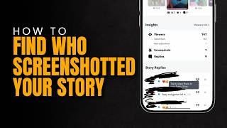 How To See Who Screenshotted Your Snapchat Story