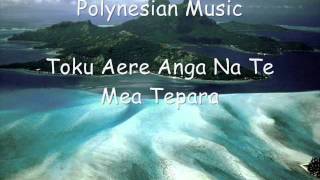 [ Request ] Polynesian Music - Toku Aere Anga Na Te Metepara chords