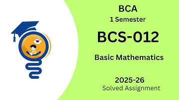 BCS-012 solved assignments | 2025-26 | BCA 1 SEM | ignou assignments | BCA