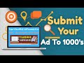 Submit Your Classified Ad To 1000's of Advertising Sites! Classified Submissions