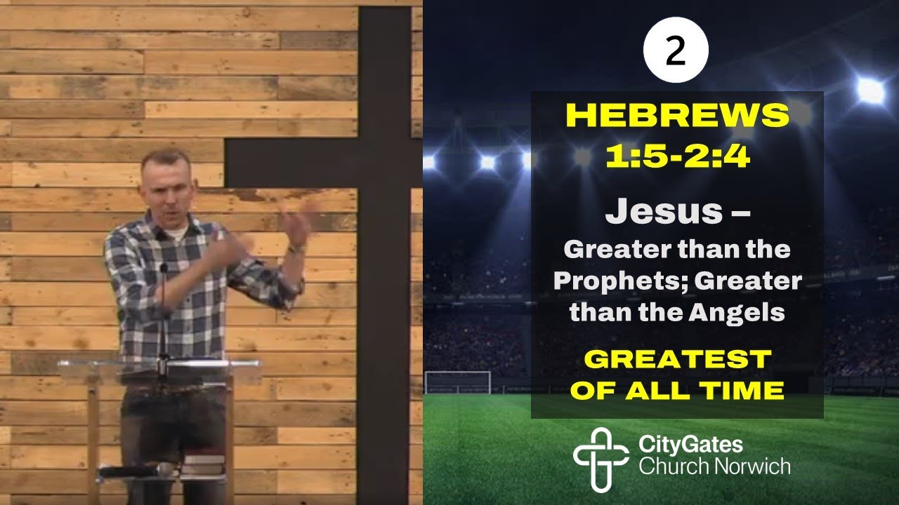 jesus-greater-than-the-prophets-greater-than-the-angels-hebrews-1