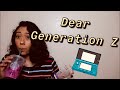 Dear Gen Z