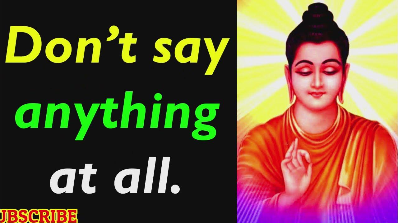 Don'T Say Anything! Top 22 Buddha Quotes On Silence | Buddha Silence Quotes  Explained Silence Quotes - Youtube