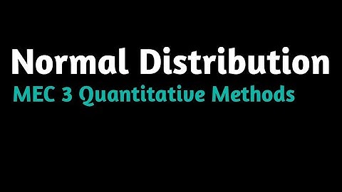 Normal Distribution MEC 3 Quantitative Methods IGNOU MA ECONOMICS Statistics For Economics