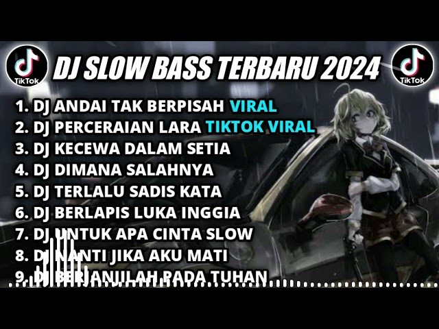 DJ SLOW BASS TERBARU 2024 || DJ ANDAI TAK BERPISAH REMIX TIKTOK VIRAL FULL BASS TERBARU 2024 class=