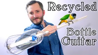 How To Make A Bottle Guitar (3 Parts and NO Tools)