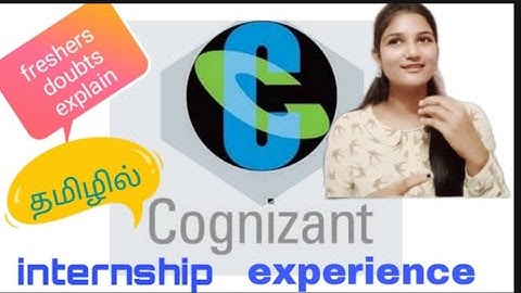 Cognizant Freshers Doubts Clarification|MY personal experience|cognizant internship