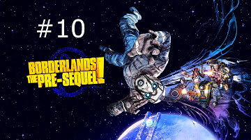 Borderlands The Pre-Sequel Walkthrough | Part 10: Badass Outlaws!