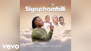 Zie Zie Zondi Sdiksa Hbk  Act  Siyaphambili  
