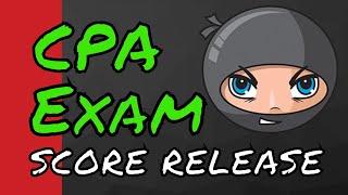When are CPA Exam Scores Released