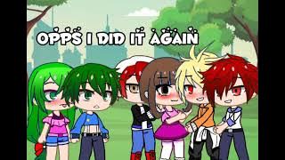 ~Opps I Did It Again~(todokiribakudeku ?)(tsuchako?)