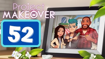 Project Makeover - Part 52 - Gameplay