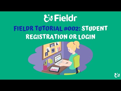 Fieldr Tutorial #002: Student Registration or Login