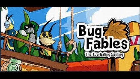 [Bug Fables: The Everlasting Sapling Playthrough] Part 2 + Shocker debut