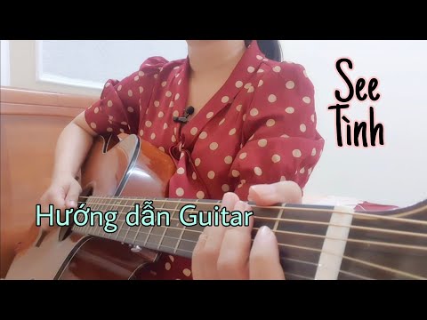 [Hướng dẫn Guitar] See Tình | Hoàng Thùy Linh