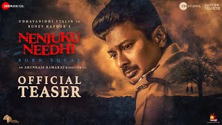 Nenjuku Needhi - Teaser | Udhayanidhi Stalin | Boney Kapoor | Arunraja Kamaraj | Anubhav Sinha