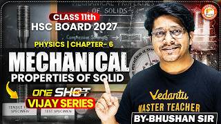Mechanicals Properties Of Solid Class 11 One Shot | 11th Physics Chapter 6 HSC Board | Bhushan Sir
