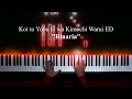 Koi to Yobu ni wa Kimochi Warui ED (TV Size) - Linaria | Piano Cover