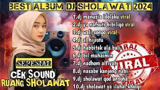 BEST ALBUM DJ SHOLAWAT MERDU SLOW BASS VIRAL 2024 FULL ALBUM DJ MANUSIA IDOLAKU