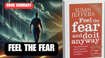 Feel the Fear and Do It Anyway (Animated Book Summary)