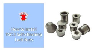 TSC 5 Self-clinching Lock Nuts installation - Top screw Metal Corp.