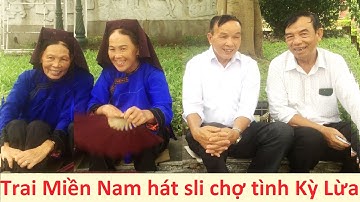 .Trai Miền Nam hát sli chợ tình Kỳ Lừa