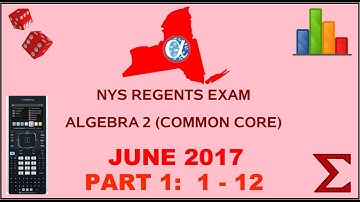 NYS Algebra 2 [Common Core] June 2017 Regents Exam || Part 1 #