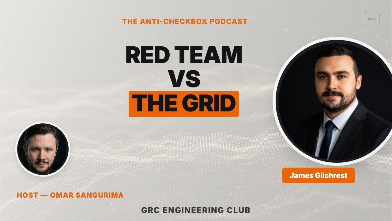 Red Team vs the Grid: Military Cyber Meets GRC Engineering