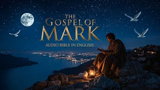 The Gospel of Mark Complete (1–16) | NIV Audio Bible English | Calm Listening, Study & Prayer