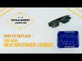 How to replace Ray-Ban New Wayfarer 2132 lenses | ReplacementLenses.net