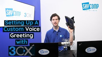 Create a Custom Voice Greeting With 3CX