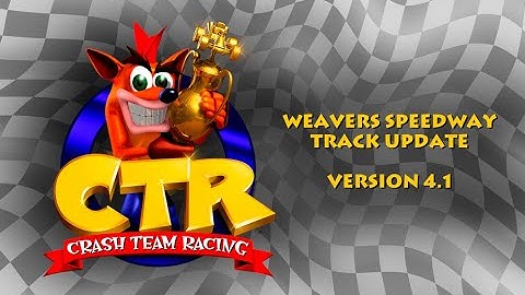 Weavers Speedway V4.1 - CTR Custom Track Update