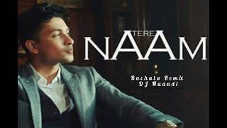 Tere Naam |Zack Knight |Bollywood Bachata | Hindi Bachata | Remix-DJ Naandi