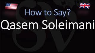 How to Pronounce Qasem Soleimani? (CORRECTLY)