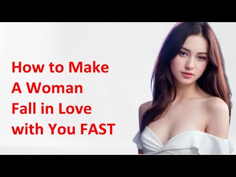 How to Make A Woman Fall in Love with You FAST - YouTube