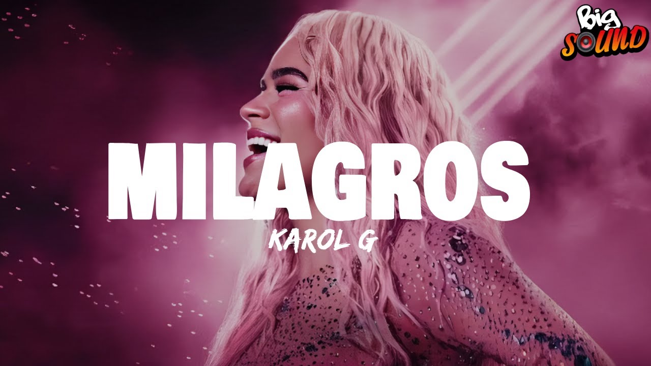 KAROL G - Milagros (Letra)
