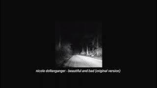 nicole dollanganger - beautiful and bad (original version) (slowed   reverb)
