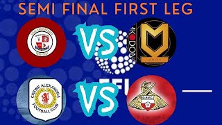 LEAGUE TWO PLAY OFFS SEMI FINAL (FIRST LEG)