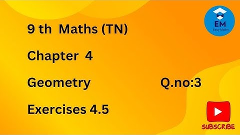 9th Maths -Chapter 4- Geometry -Exercise 4.5 -Q.no:3