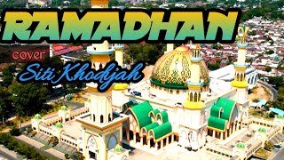 Ramadhan cover Siti Khodijah