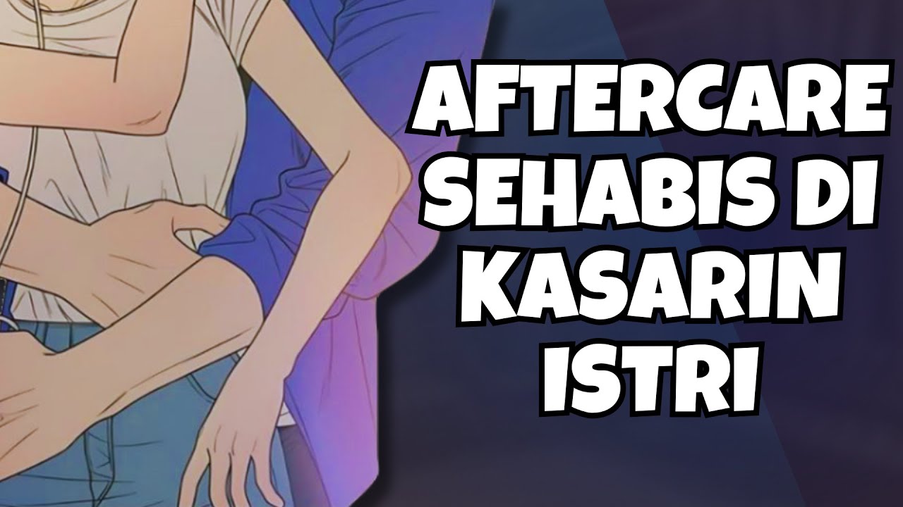 ASMR Husband | AFTERCARE❤️ | Part 352 | Asmr Cowok | Clingy | Comfort