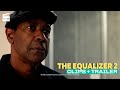 The Equalizer 2: Clips + Trailer | Best Scenes