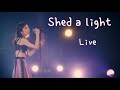 미레이(milet)-Shed a light(가사,독음,해석)Live