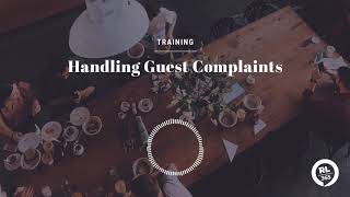 Restaurant Leadership 365: Handling Guest Complaints
