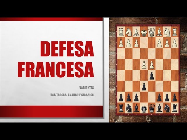 Defesa Francesa - Curso Xadrez Nobre 