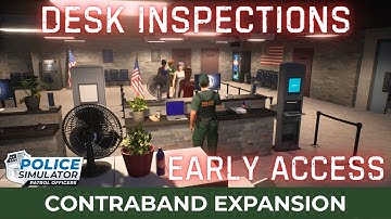 Contraband Expansion - Police Simulator: Patrol Officers - Early Access - Part 2