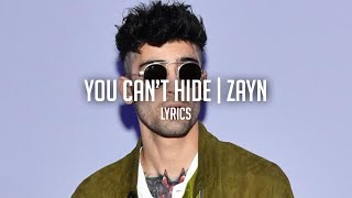 You Can&#39;t Hide - ZAYN, Teddy Pendergrass &amp; Grandmaster Flash | Lyrics