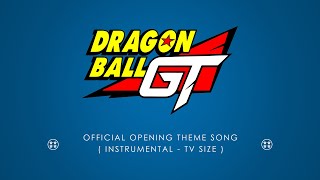 DragonBall GT | Dan Dan Kokoro Hikareteku | Opening Instrumental (TV-Size) [OFICIAL] | DAN DAN心魅かれてく