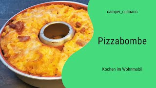 Pizzabombe | camper_culinaric | Kochen im Wohnmobil | Omnia