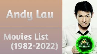 Andy Lau All Movies List (1982-2022)